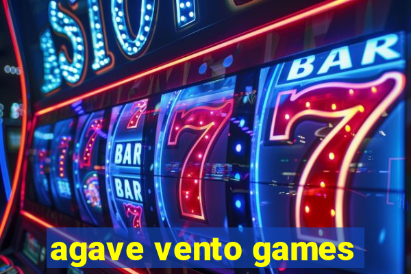 agave vento games